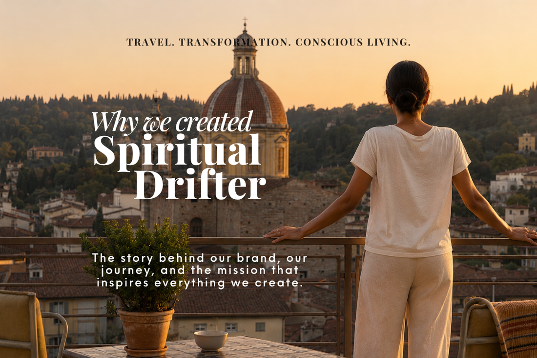 Why We Created Spiritual Drifter