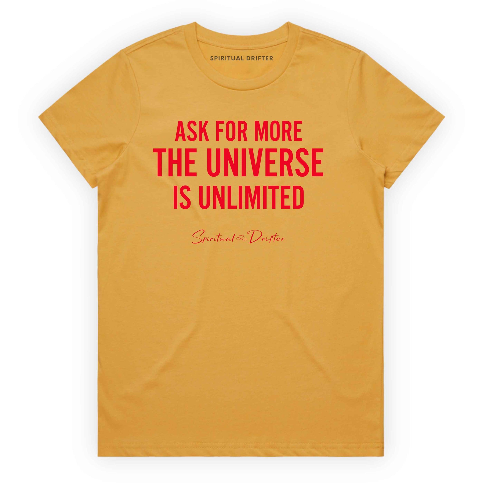 Mustard Yellow Spiritual Drifter ‘Ask for More the Universe is Unlimited’ graphic cotton t-shirt. Elevated spiritual apparel inspired by awakening, meditation, mindfulness, yoga, law of attraction and conscious living. Inspired by Abraham Hicks and the Law of Attraction. 