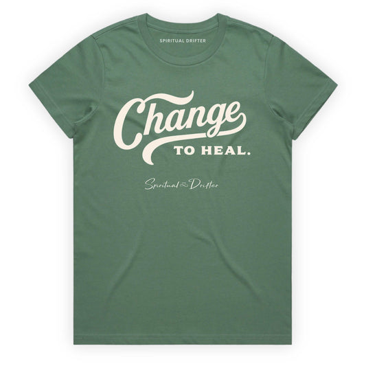 Sage Green Spiritual Drifter t-shirt with 'Change to Heal' text on a white background. Elevated spiritual apparel inspired by meditation, mindfulness, yoga, positive vibes, law of attraction and conscious living. 