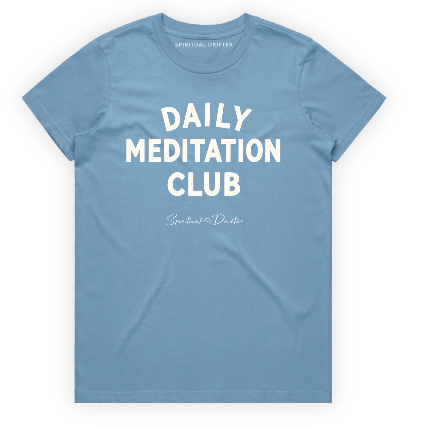Blue Spiritual Drifter t-shirt with 'Daily Meditation Club' text on a white background. Elevated spiritual apparel inspired by meditation, mindfulness, yoga, positive vibes, law of attraction and conscious living.