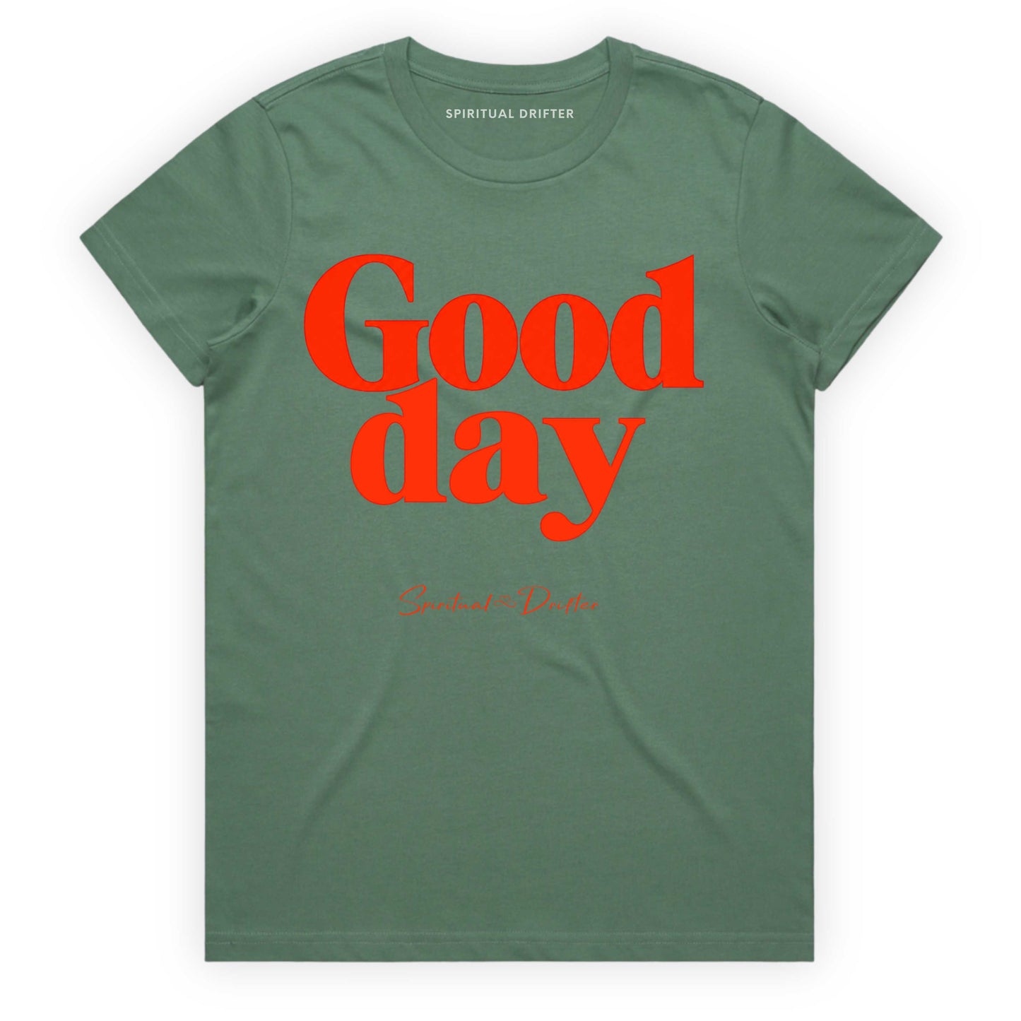 Sage Green t-shirt with red Spiritual Drifter graphic  'Good day' text and brand name on a white background. Elevated spiritual apparel inspired by meditation, mindfulness, yoga, positive vibes, law of attraction and conscious living. 