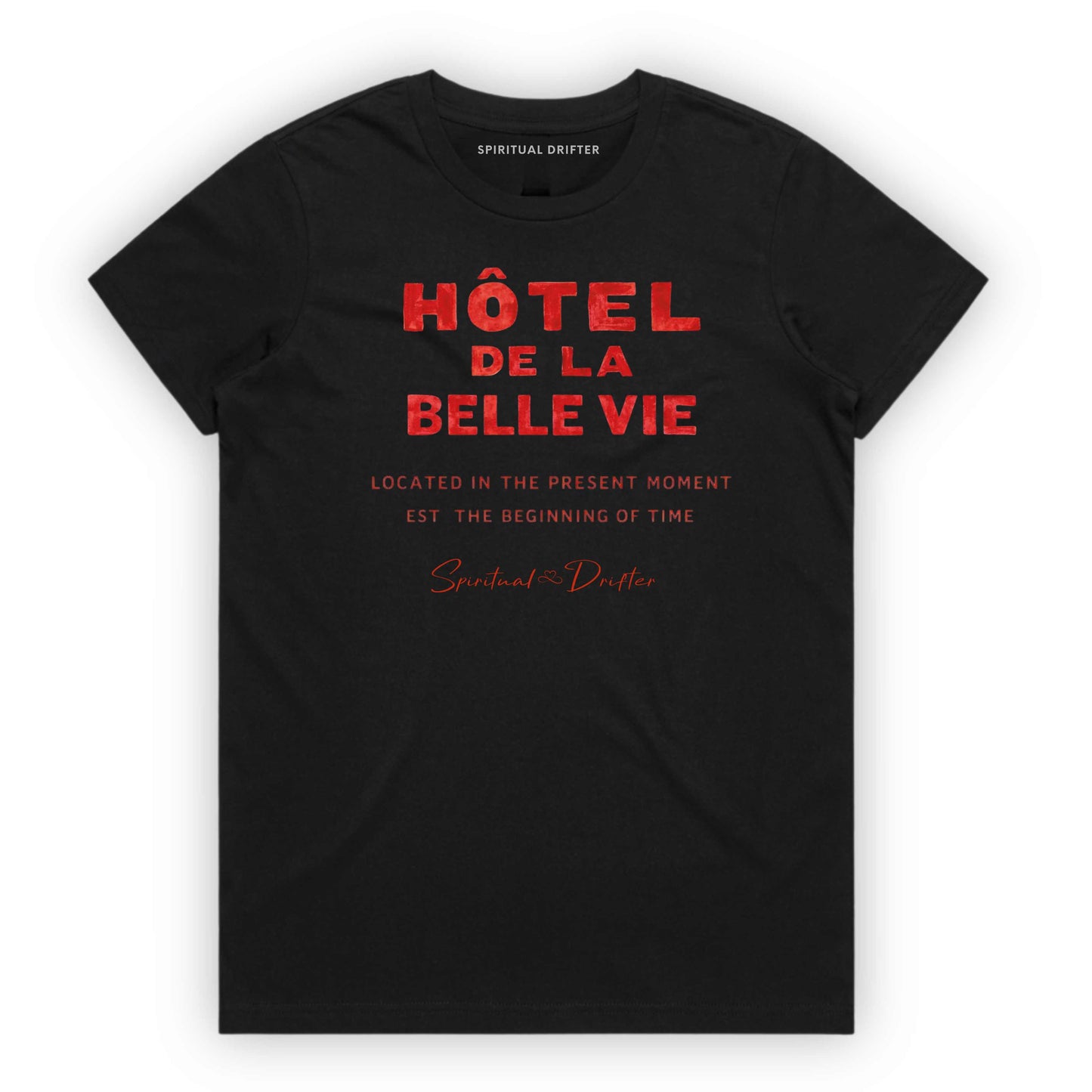 Black Spiritual Drifter t-shirt with red text 'Hôtel de la Belle Vie' on a white background. Conscious clothing for awakened souls.