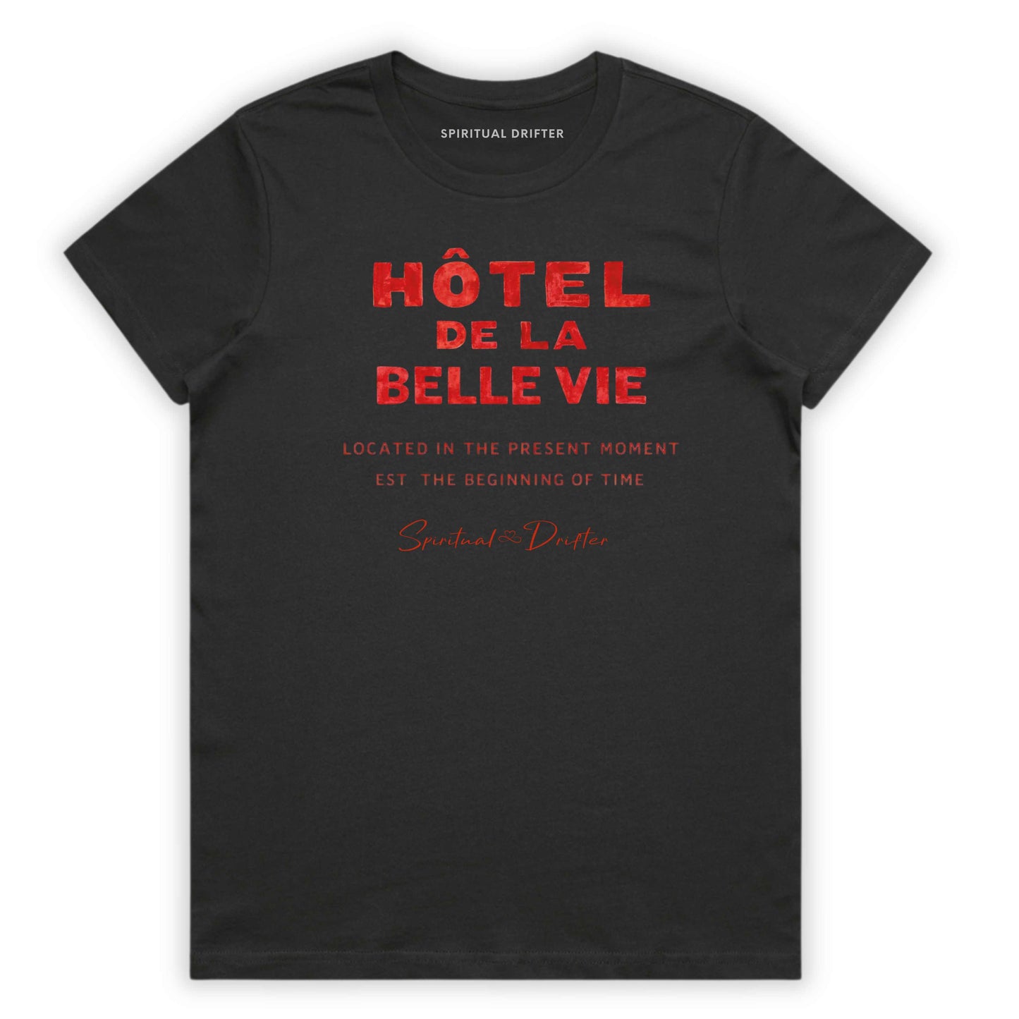 Charcoal Gray Spiritual Drifter t-shirt with red text 'Hôtel de la Belle Vie' on a white background. Conscious clothing for awakened souls.