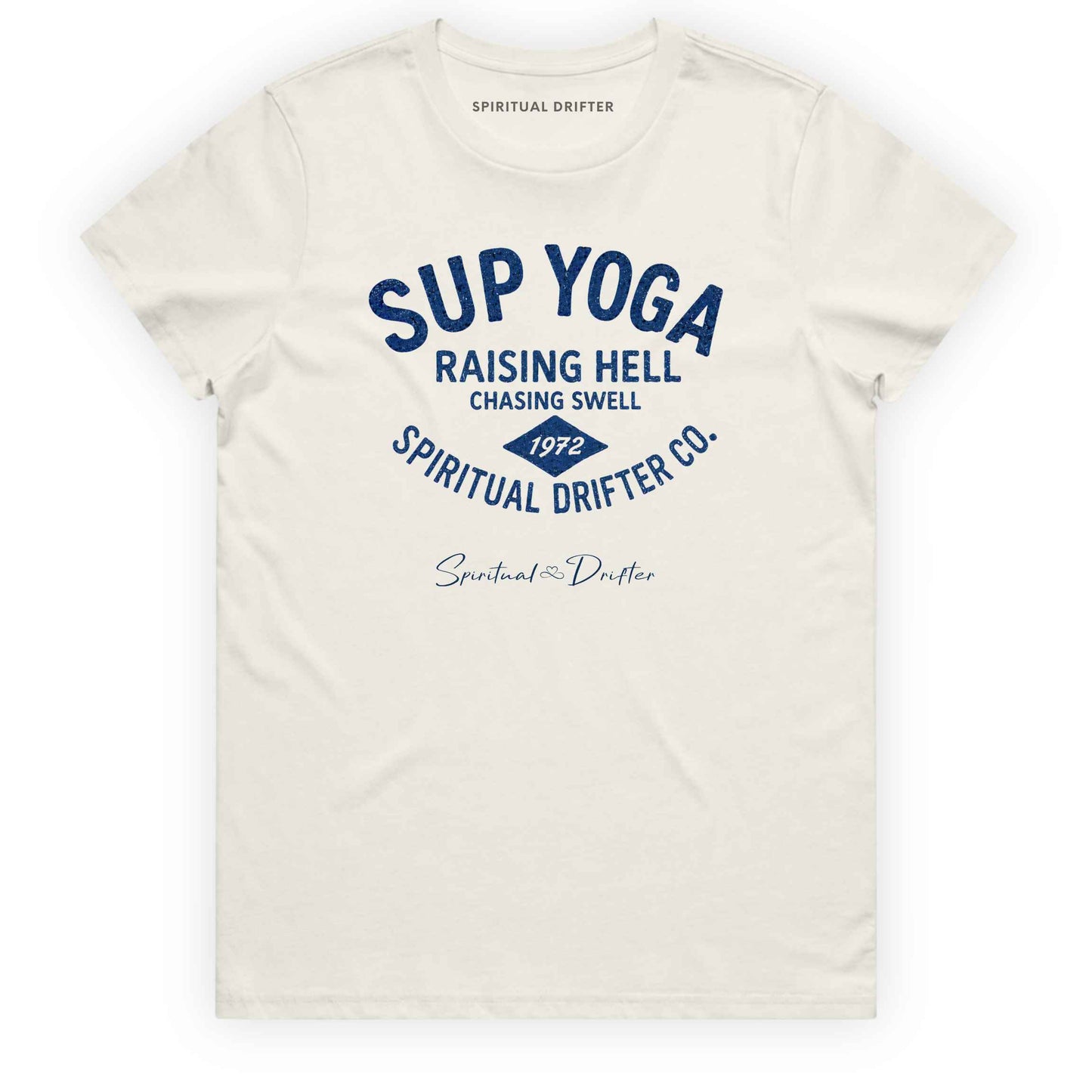 Natural Spiritual Drifter  t-shirt with blue text "SUP YOGA, raising hell chasing swell, spiritual drifter co."and branding on a white background. Spiritual lifestyle, positive vibes, aligned, positive mindset, conscious living & yoga clothing. Spiritual apparel inspired by modern mysticism, meditation, manifestation, sacred medicine and conscious living. Yoga and meditation clothing for awakened souls.
