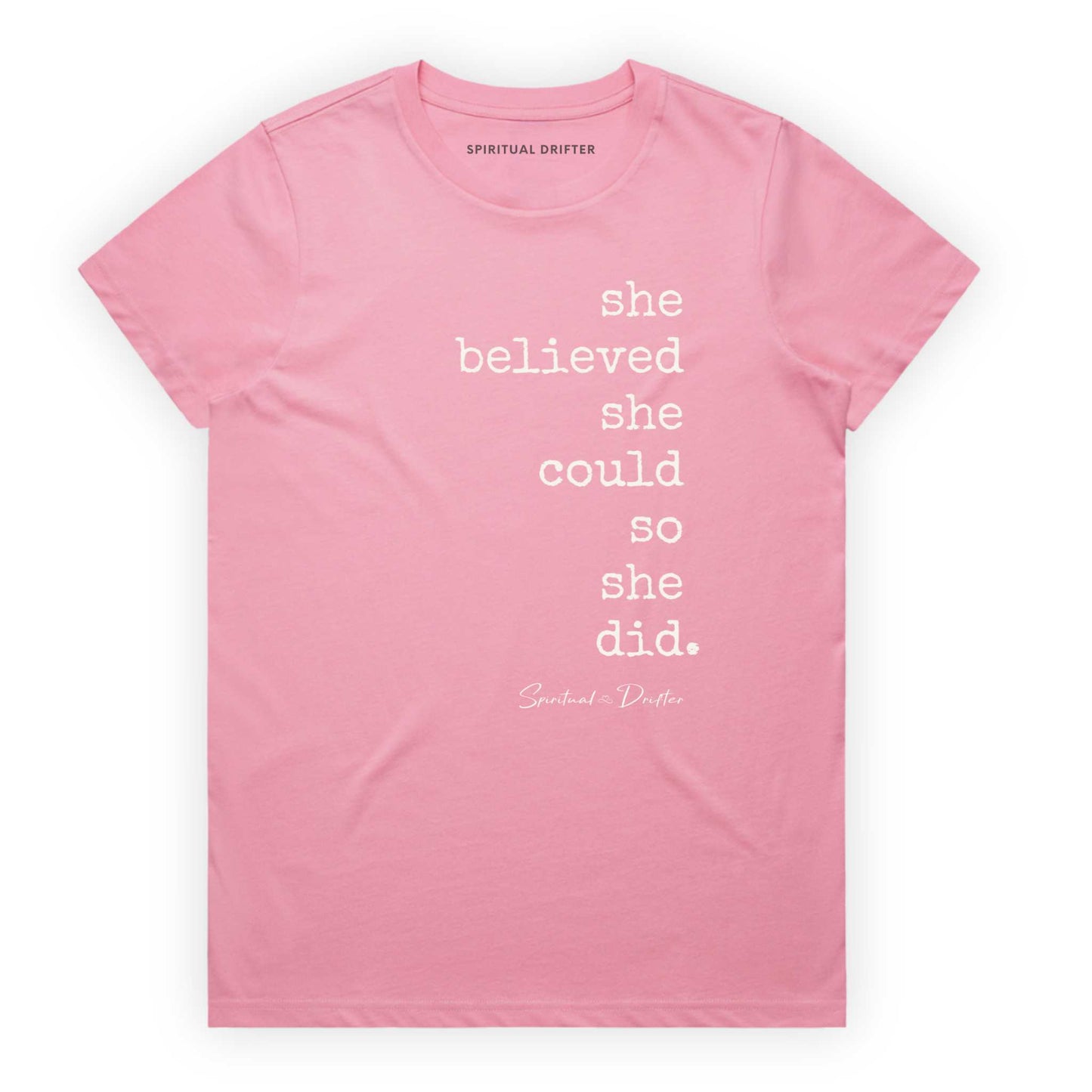 Spiritual Drifter “She Believed she could” graphic 100% cotton t-shirt in pink. Spiritual lifestyle, positive vibes, aligned, positive mindset, conscious living & yoga clothing. Spiritual apparel inspired by modern mysticism, meditation, matcha, manifestation and sacred medicine and conscious living. Yoga and meditation clothing for awakened souls.