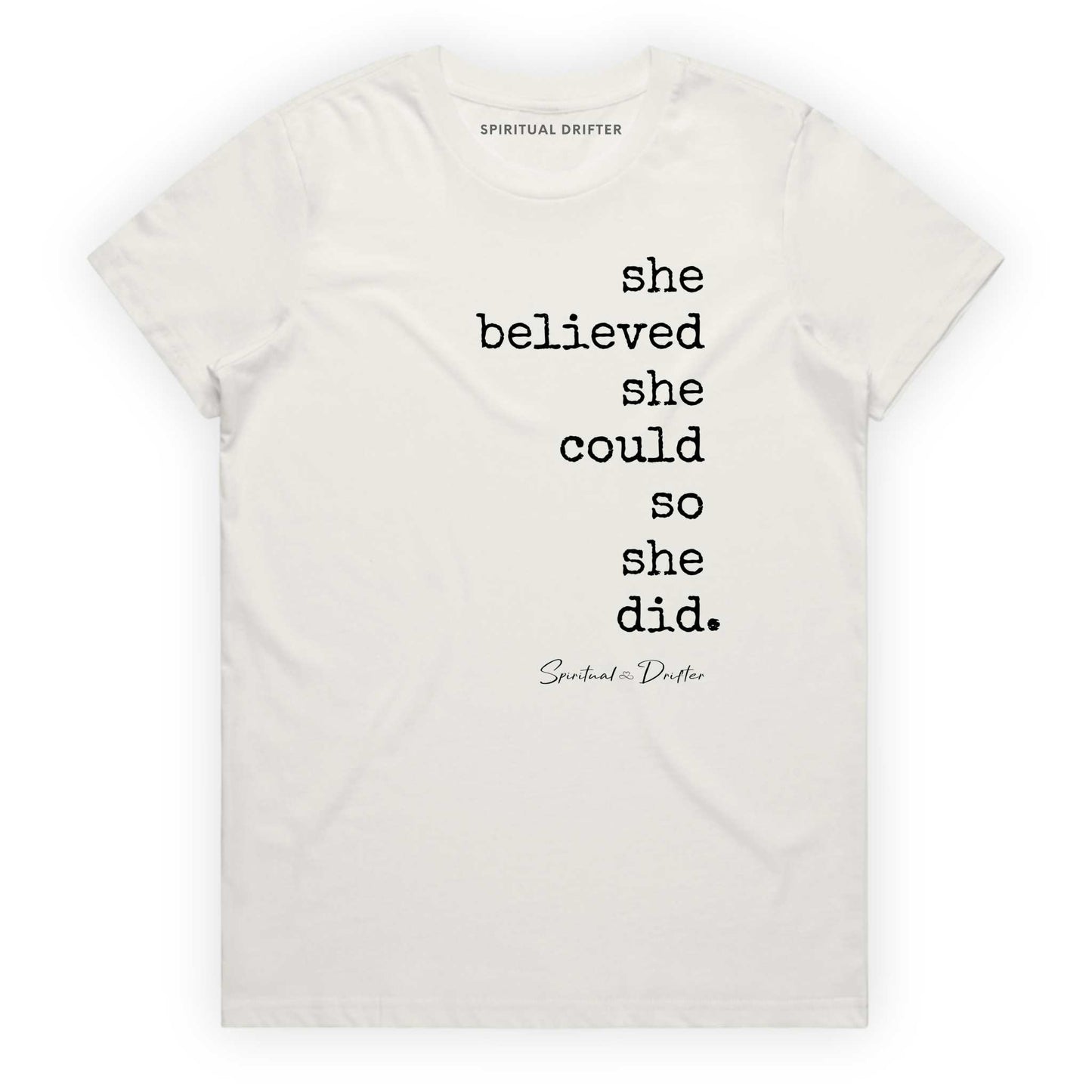 Spiritual Drifter “She Believed she could” graphic 100% cotton t-shirt in natural. Spiritual lifestyle, positive vibes, aligned, positive mindset, conscious living & yoga clothing. Spiritual apparel inspired by modern mysticism, meditation, matcha, manifestation and sacred medicine and conscious living. Yoga and meditation clothing for awakened souls.