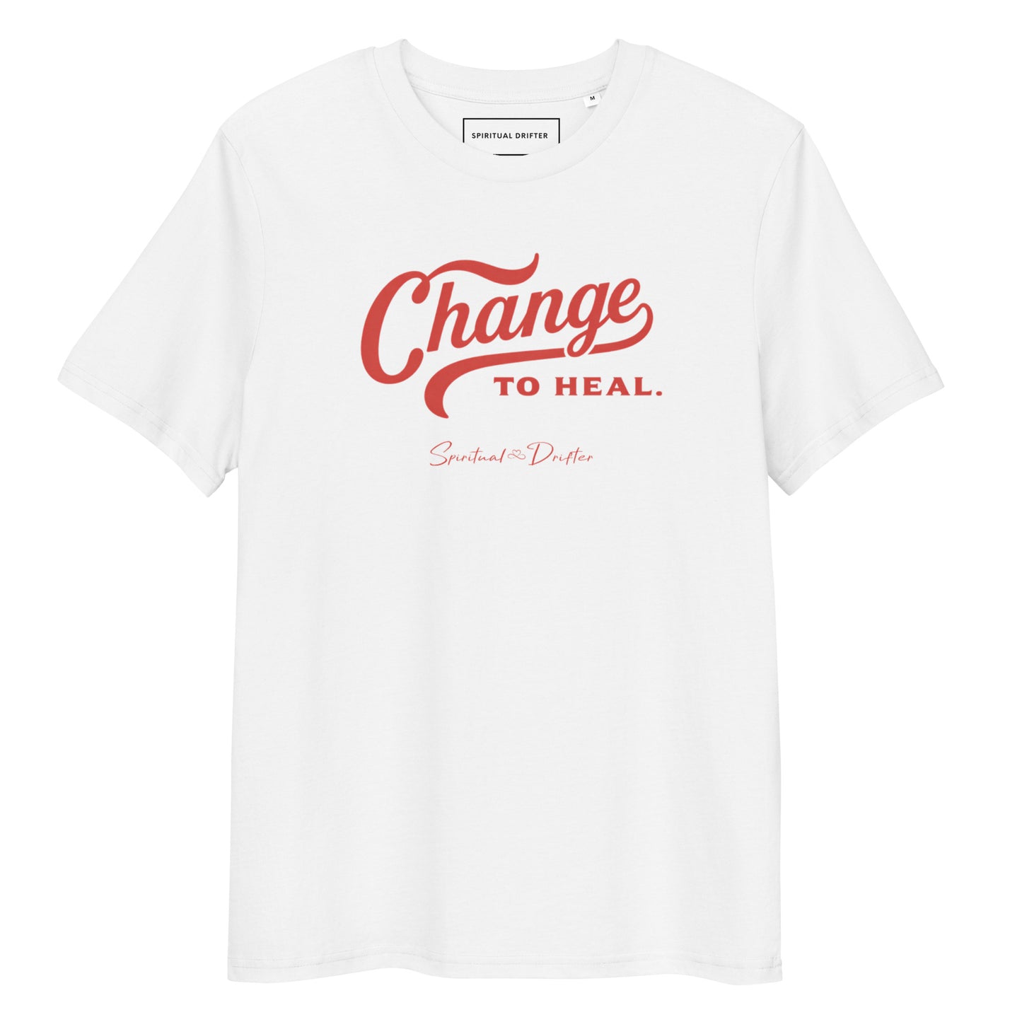 Spiritual Drifter “Change to Heal” graphic unisex organic cotton t-shirt in white – elevated spiritual apparel inspired by mindfulness, manifestation, coherence, meditation, and living in a state of surrender and trust.