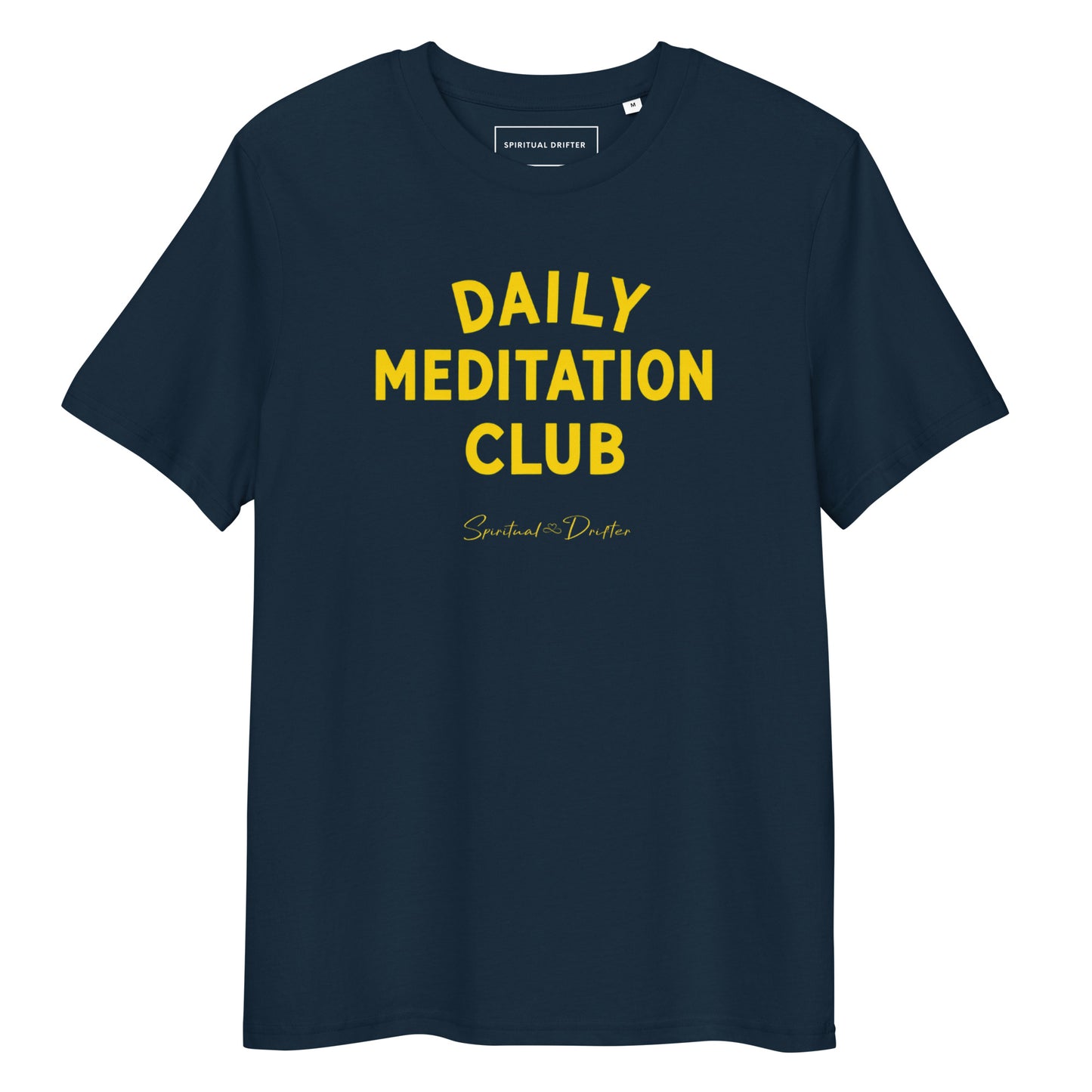 Spiritual Drifter “Daily Meditation Club” graphic unisex organic cotton t-shirt in navy – elevated spiritual apparel inspired by mindfulness, manifestation, coherence, meditation, and living in a state of surrender and love.