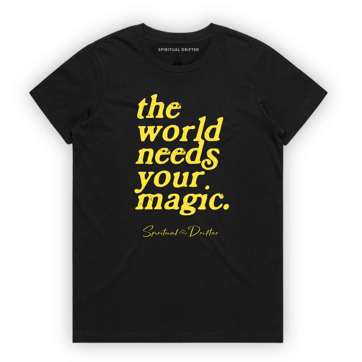 Black Spiritual Drifter t-shirt with 'the world needs your magic' text on a white background. Spiritual lifestyle infinite yoga apparel, positive vibes, conscious aware, healthy lifestyle living clothing.