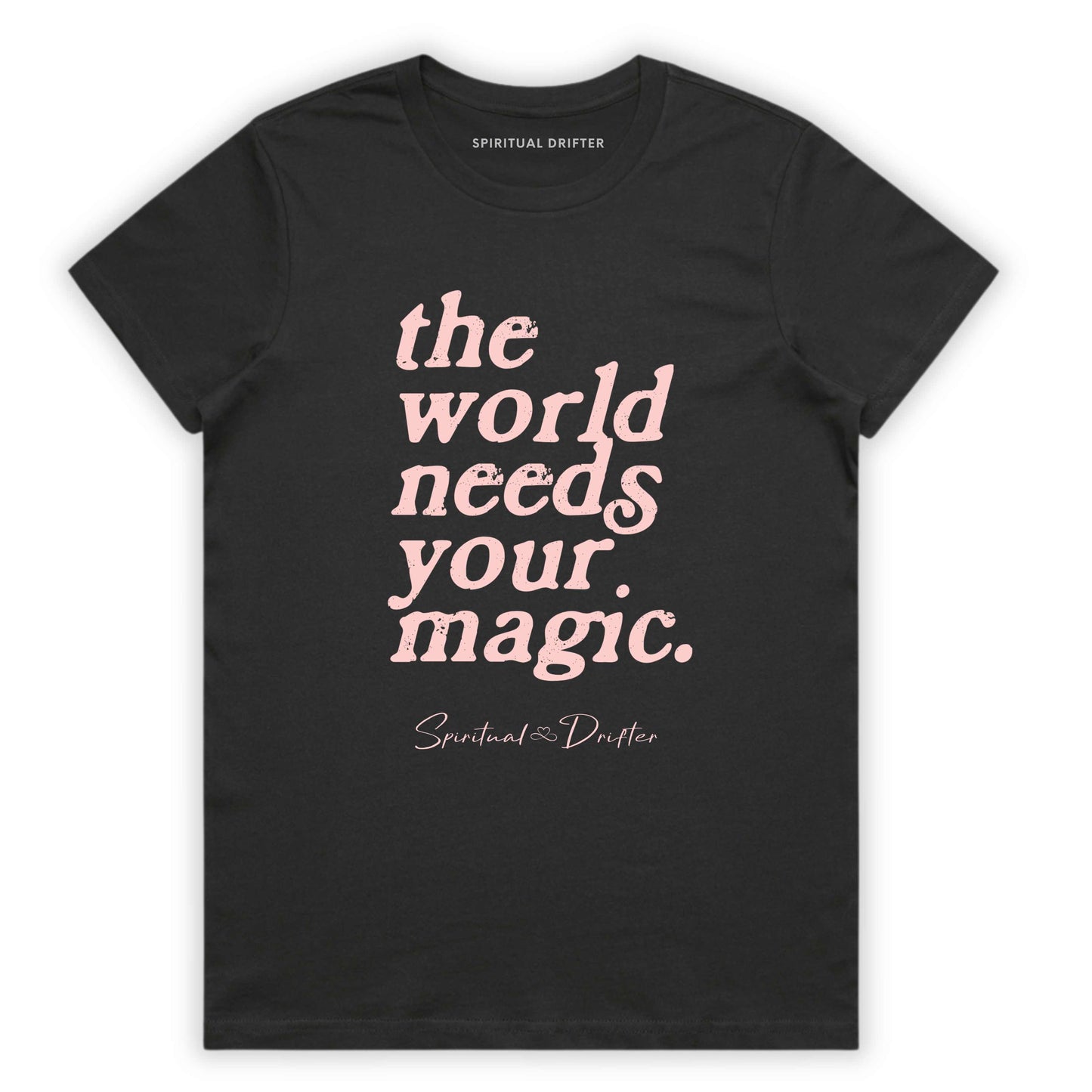 Charcoal Gray Spiritual Drifter t-shirt with 'the world needs your magic' text on a white background. Spiritual lifestyle infinite yoga apparel, positive vibes, conscious aware, healthy lifestyle living clothing.background