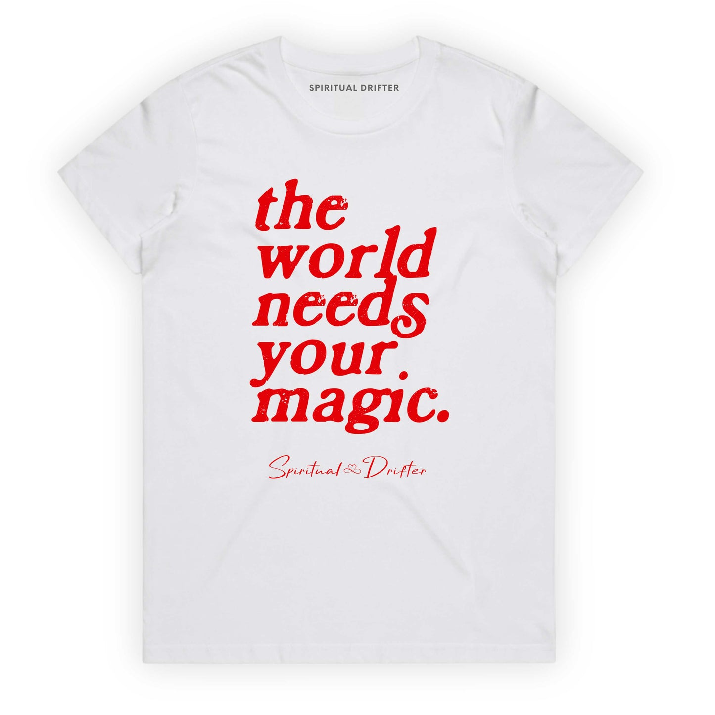 White Spiritual Drifter t-shirt with 'the world needs your magic' text on a white background. Spiritual lifestyle infinite yoga apparel, positive vibes, conscious aware, healthy lifestyle living clothing.background