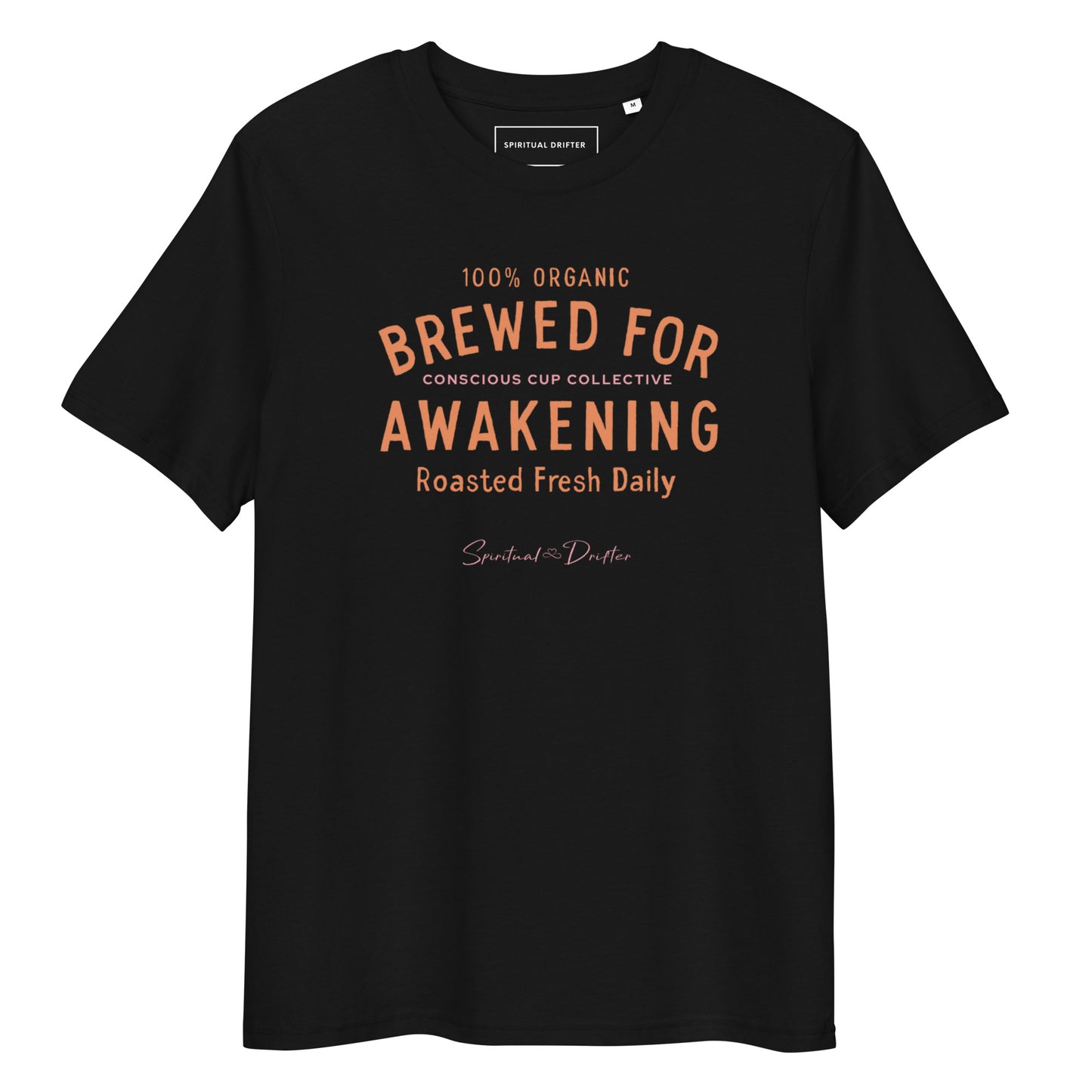 Spiritual Drifter Brewed for Awakening coffee graphic organic cotton t-shirt in black with orange text. Elevated spiritual apparel inspired by awakening, meditation, mindfulness, yoga, law of attraction and conscious living.