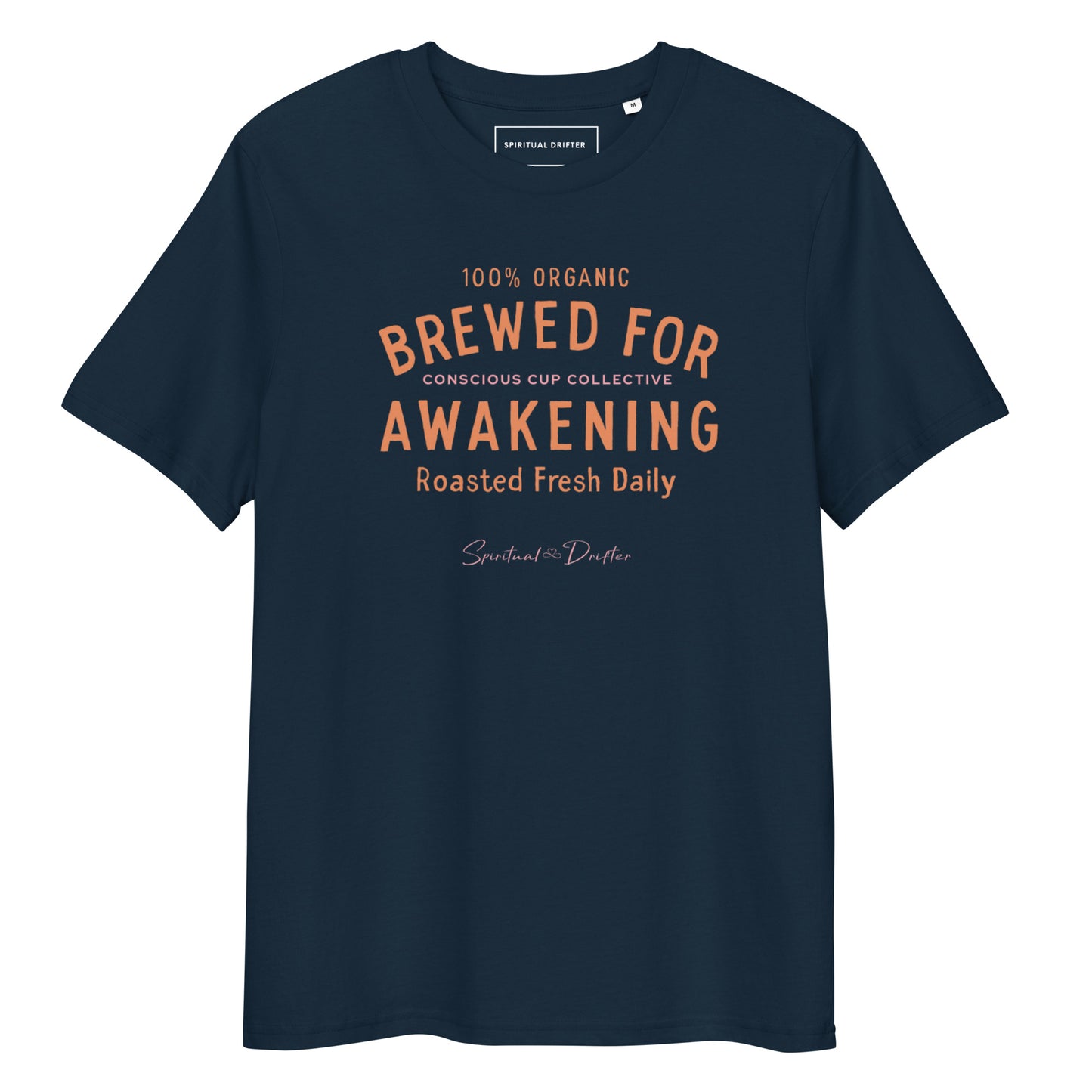 Spiritual Drifter Brewed for Awakening coffee graphic organic cotton t-shirt in navy with orange text. Elevated spiritual apparel inspired by awakening, meditation, mindfulness, yoga, law of attraction and conscious living.