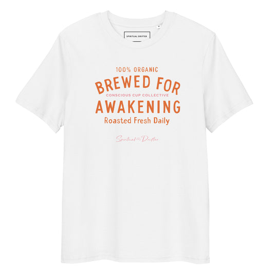 Spiritual Drifter Brewed for Awakening coffee graphic organic cotton t-shirt in white with orange text. Elevated spiritual apparel inspired by awakening, meditation, mindfulness, yoga, law of attraction and conscious living.