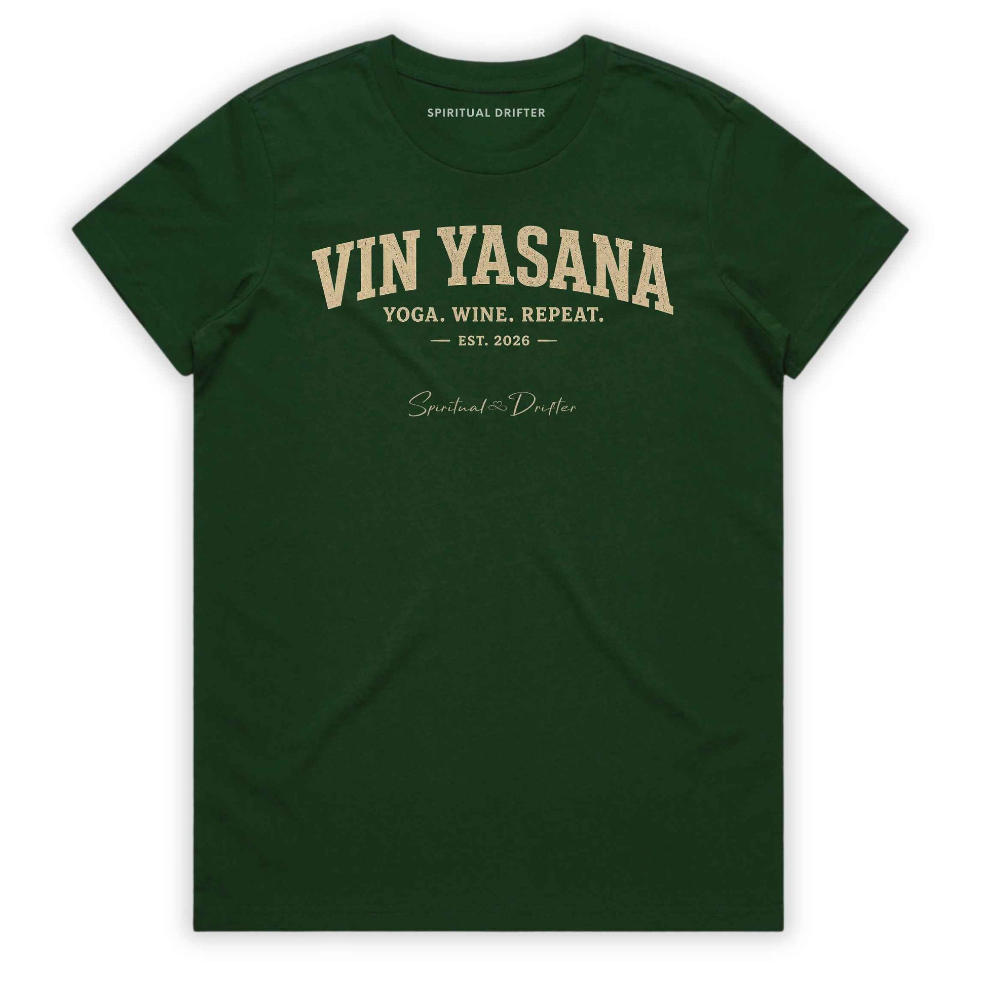 Green t shirt. Spiritual Drifter Yin Yasana women's graphic t-shirt featuring a yoga and wine inspired design. Conscious lifestyle apparel for yoga lovers, wellness enthusiasts, mindful living, meditation practice, retreat travel, and spiritual growth.