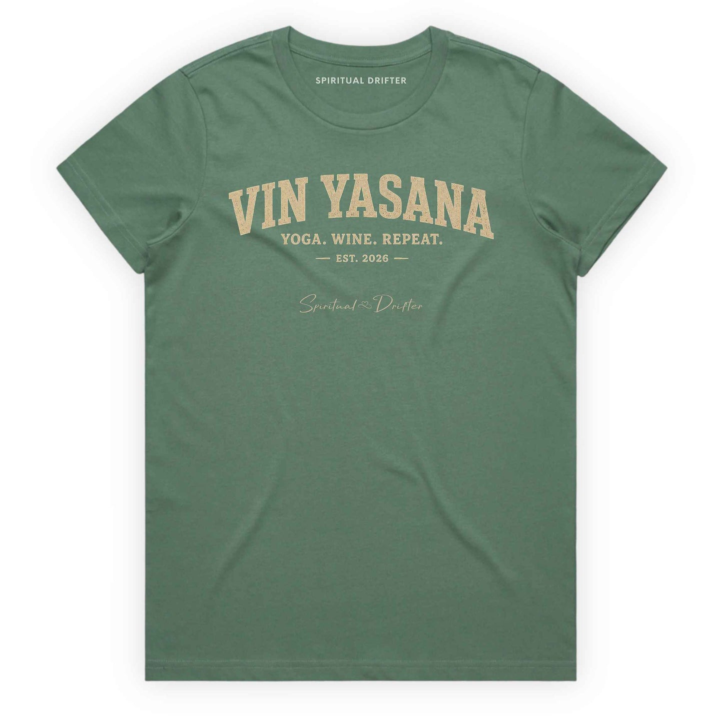 green Spiritual Drifter yoga and wine themed graphic tee for women. Comfortable conscious clothing celebrating yoga practice, personal growth, inner peace, positive mindset, and everyday joy.